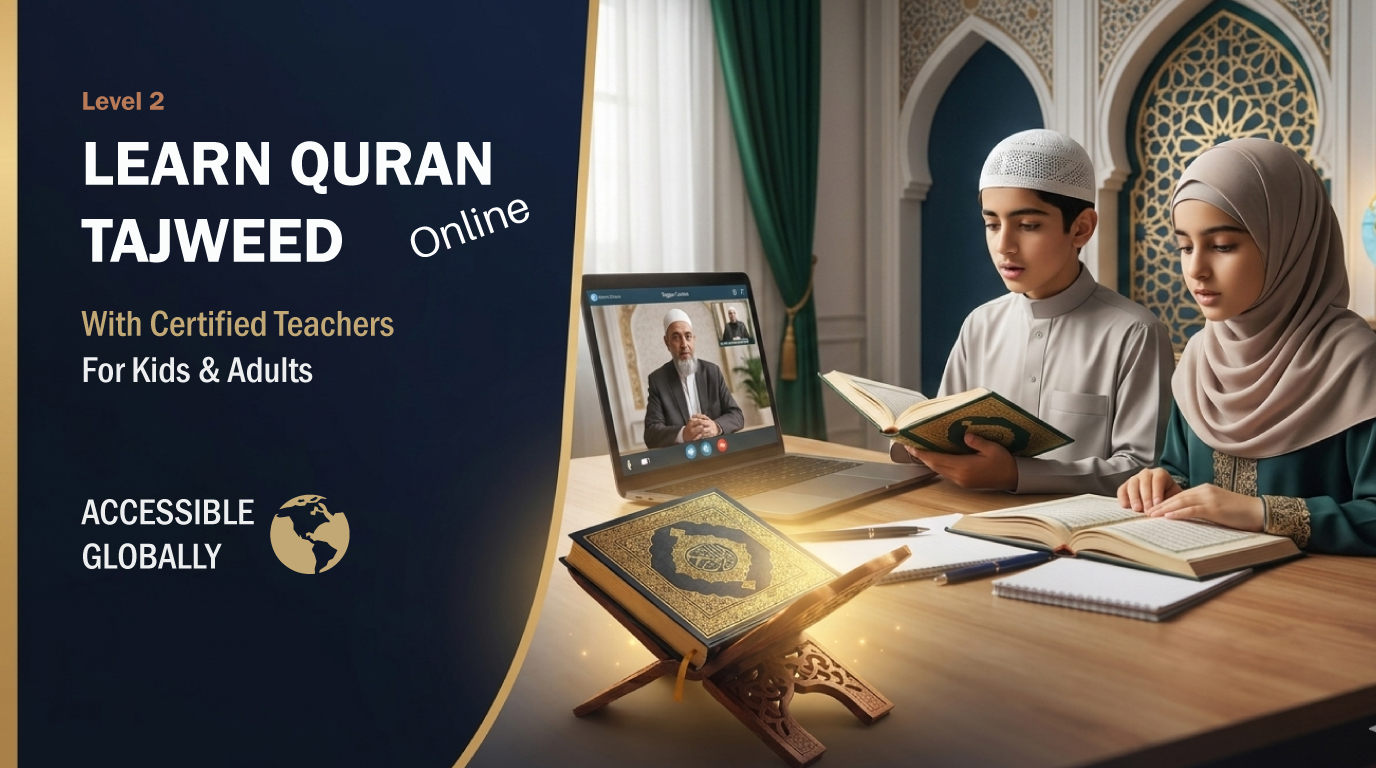 Level 2 - Master Tajweed & Beautiful Quran Recitation